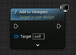 Add to Viewport blueprint node