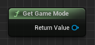 Get Game Mode blueprint node